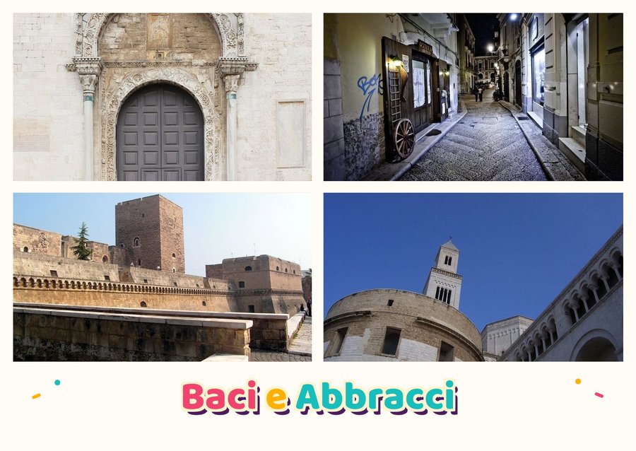 Baci e Abbracci da Bari — Basilica di San Nicola, Bari Vecchia, Castello Svevo e Cattedrale di San Sabino