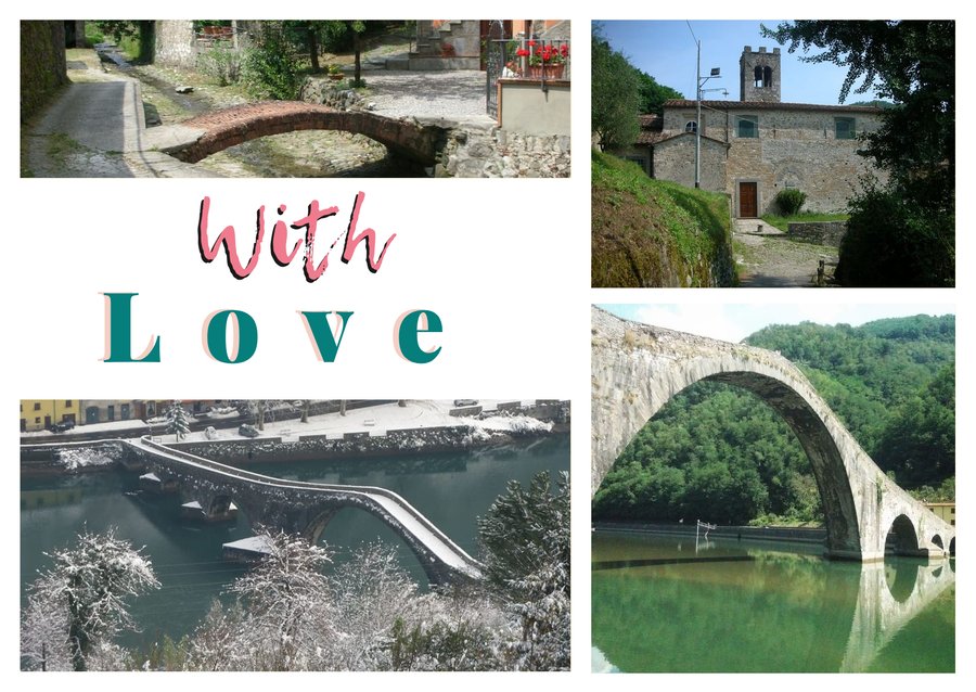 With Love da Borgo a Mozzano — Il ponticello sul rio, La chiesa di Oneta, Il Ponte del Diavolo e Il ponte sotto la neve