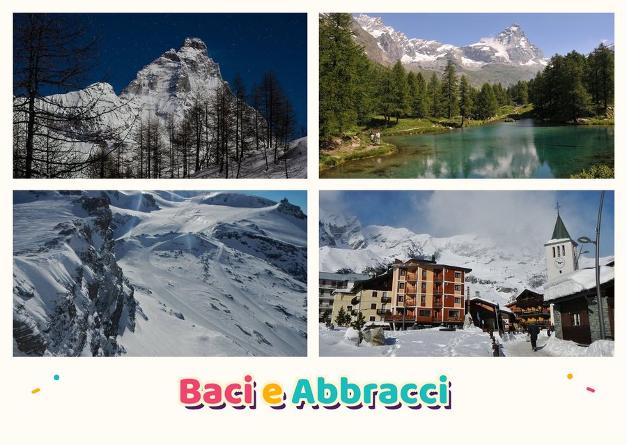 Baci e Abbracci da Cervinia — Il Cervino da Cervinia, Il Lago Blu, Verso il Plateau Rosa e Via Guido Rey