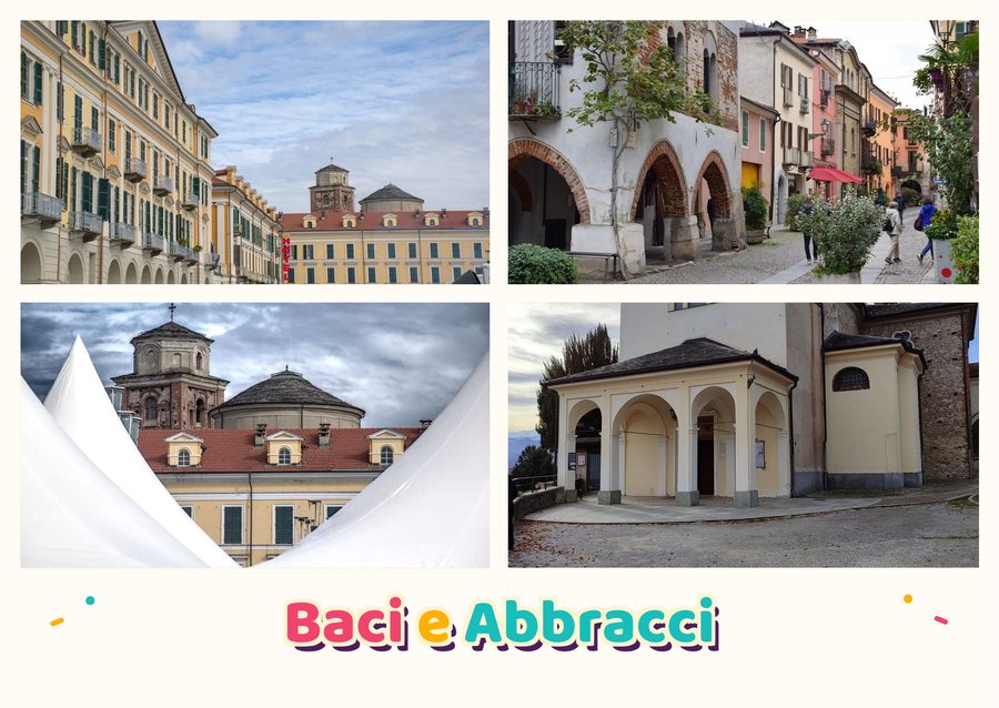 Baci e Abbracci da Cuneo — Piazza Galimberti, Contrada Mondovì, Il Duomo e Il Santuario della Madonna degli Angeli