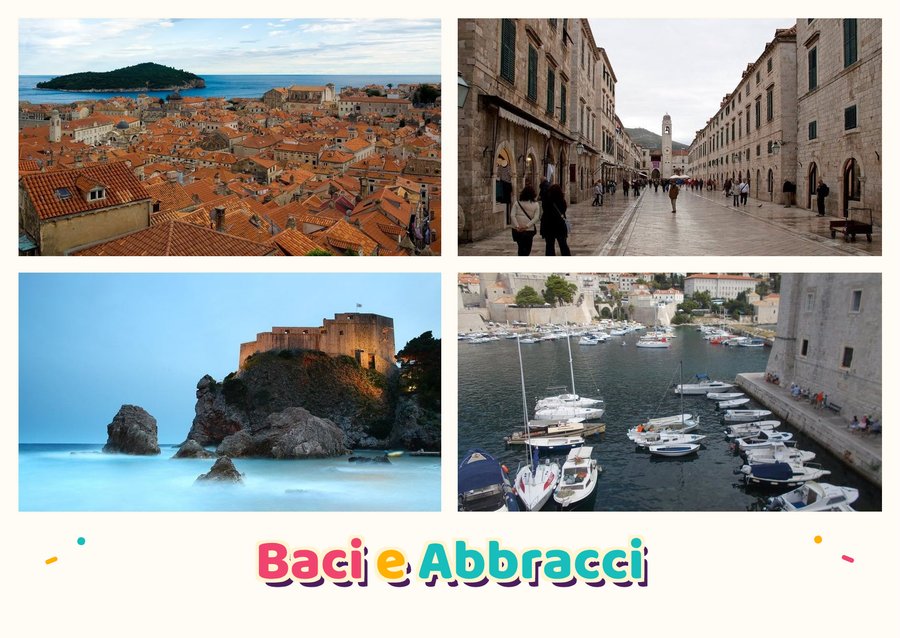 Hugs and Kisses from Dubrovnik — The city seen from the Walls, Stradun, Fort Lovrijenac and The old harbour