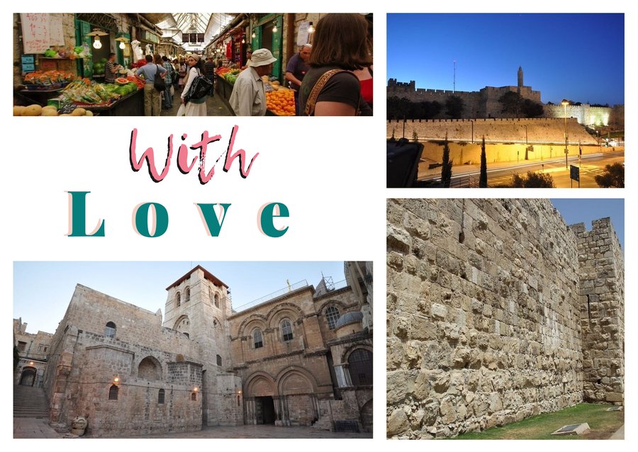 With Love from Jerusalem — Mahane Yehuda Market, Tower of David, The walls of the Old City and The Holy Sepulchre