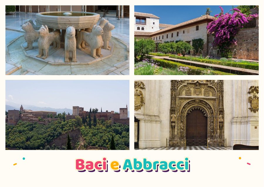 Baci e Abbracci da Granada — Patio dei Leoni, Generalife, Mirador de San Nicolás e Capilla Real
