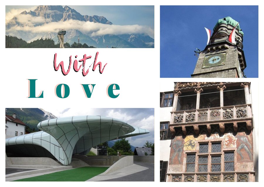 With Love da Innsbruck — Il trampolino del Bergisel, Lo Stadtturm, Il Goldenes Dachl e La Hungerburgbahn