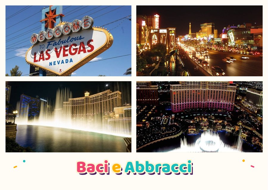 Baci e Abbracci da Las Vegas — Welcome to Fabulous Las Vegas, The Strip, Fontane del Bellagio e Las Vegas dall'alto