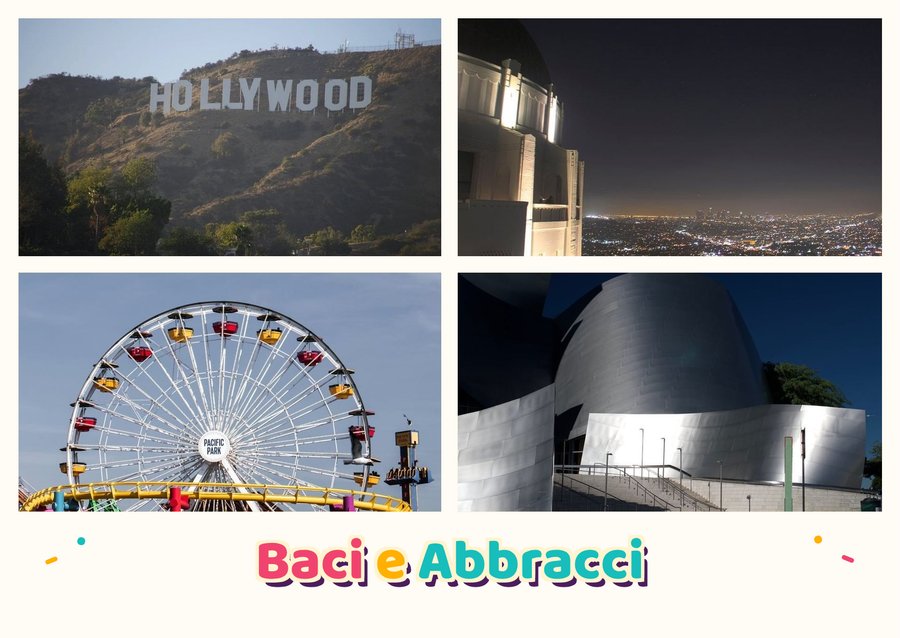 Baci e Abbracci da Los Angeles — La scritta di Hollywood, L'Osservatorio Griffith, Il molo di Santa Monica e La Walt Disney Concert Hall