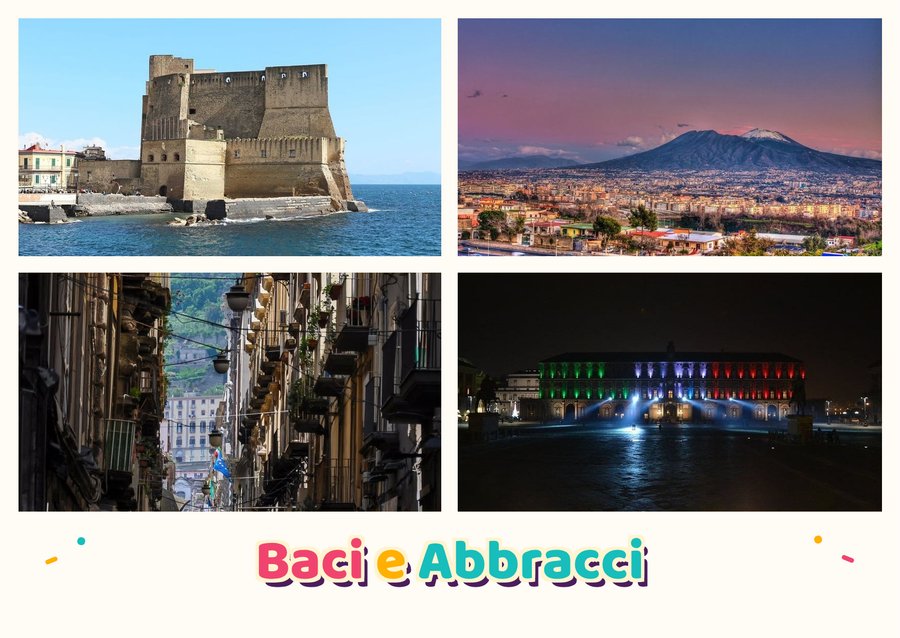 Hugs and Kisses from Naples — Castel dell'Ovo, The gulf and Vesuvius, Spaccanapoli and Royal Palace