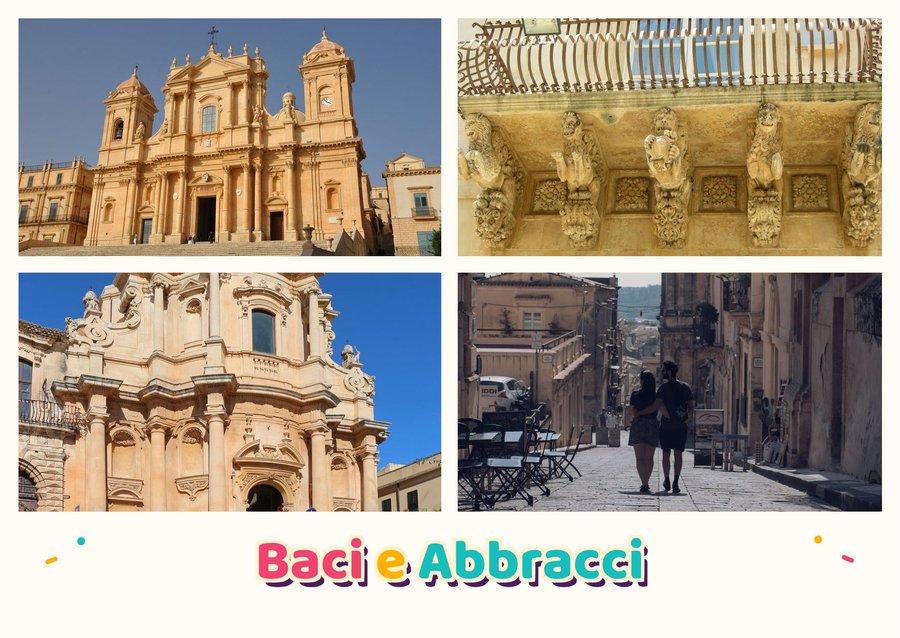 Baci e Abbracci da Noto — Cattedrale di San Nicolò, Palazzo Nicolaci di Villadorata, Chiesa di San Domenico e Corso Vittorio Emanuele