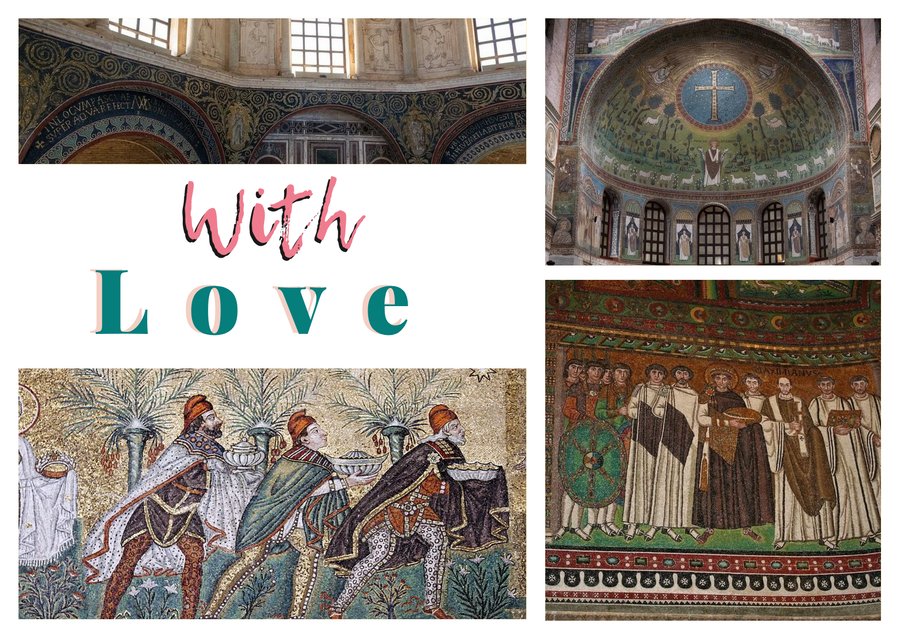 With Love from Ravenna — Neonian Baptistery, Basilica of Sant'Apollinare in Classe, Basilica of San Vitale and Basilica of Sant'Apollinare Nuovo