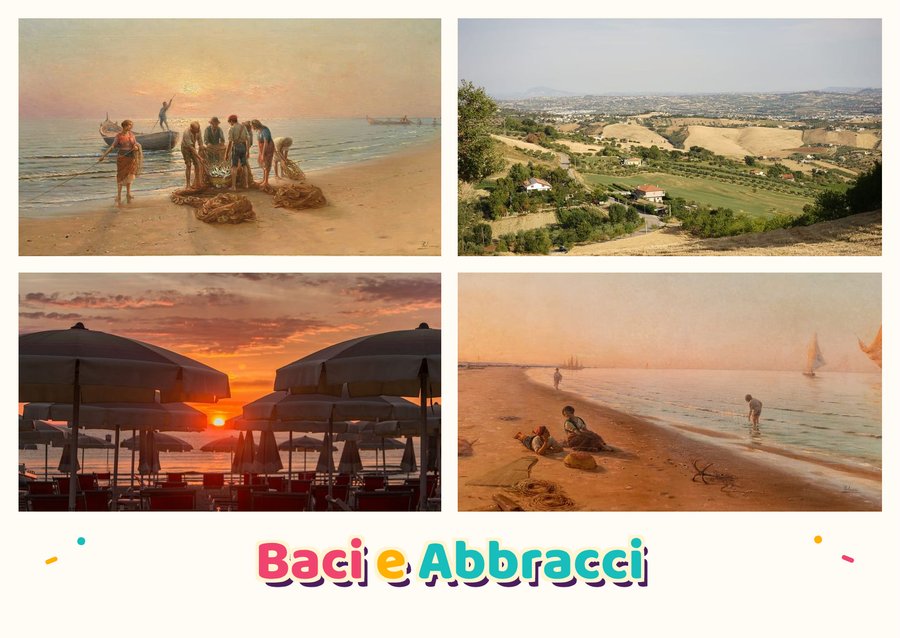 Baci e Abbracci da Roseto degli Abruzzi — La sciabica, La campagna sotto Montepagano, L'alba tra gli ombrelloni e Marina al tramonto