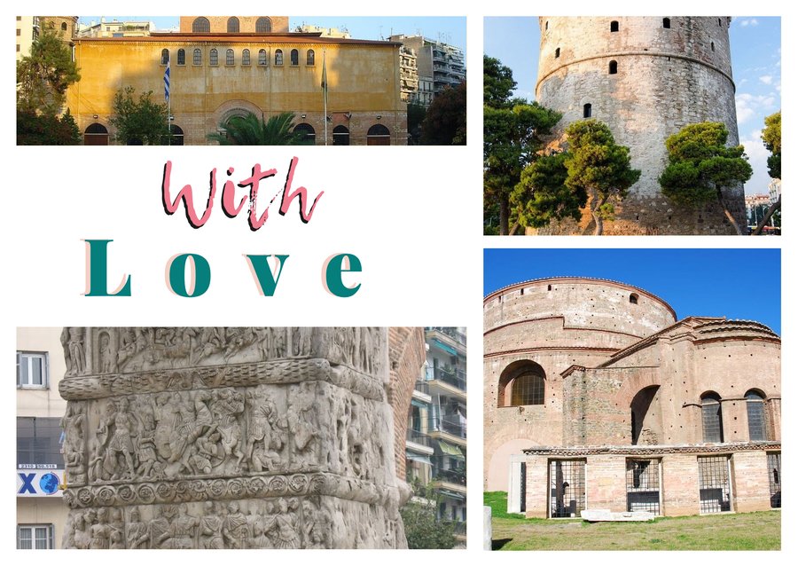 With Love da Salonicco — Santa Sofia di Salonicco, La Torre Bianca, La Rotonda di San Giorgio e L'Arco di Galerio