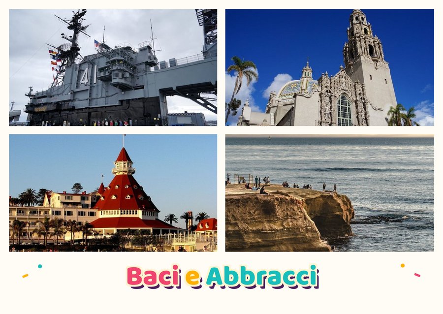 Baci e Abbracci da San Diego — La USS Midway, La California Tower, Hotel del Coronado e Sunset Cliffs