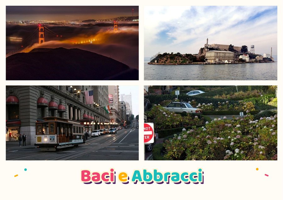 Baci e Abbracci da San Francisco — Golden Gate Bridge, Alcatraz Island, Cable car e Lombard Street