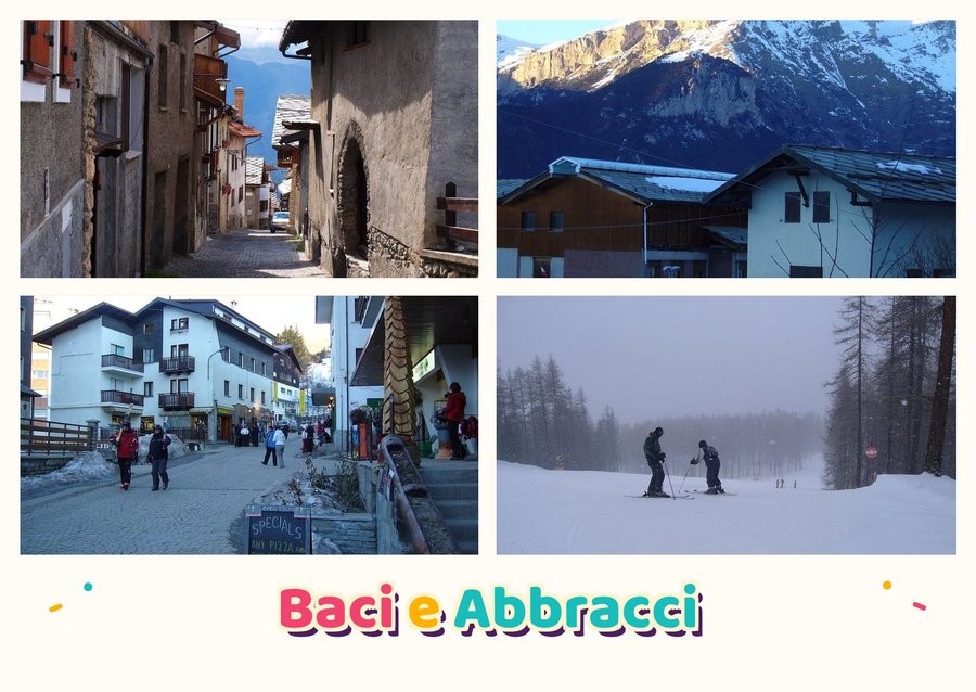 Hugs and Kisses from Sauze d'Oulx — The old town, Dawn over the mountains, The town's streets in winter and On the slopes among the firs