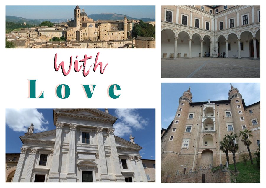 With Love da Urbino — Veduta della città, Il Cortile d'Onore, Palazzo Ducale e Cattedrale di Santa Maria Assunta